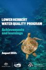 Lower Herbert Water Quality Program: Legacy Report (2024)